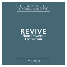 Load image into Gallery viewer, REVIVE: Plant Powered Hydration for All Skin Types. (1OZ/30ML)